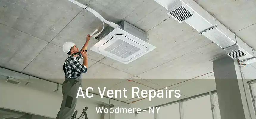AC Vent Repairs Woodmere - NY