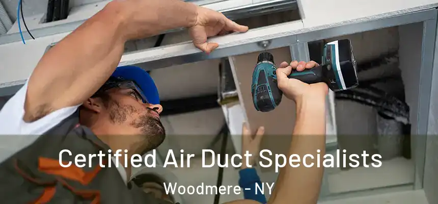 Certified Air Duct Specialists Woodmere - NY