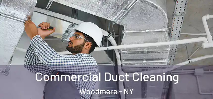  Commercial Duct Cleaning Woodmere - NY