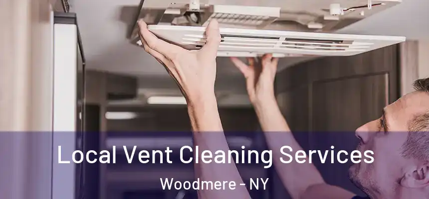 Local Vent Cleaning Services Woodmere - NY